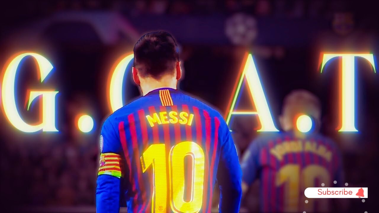 THE G.OA.T || LIONEL MESSI || - YouTube