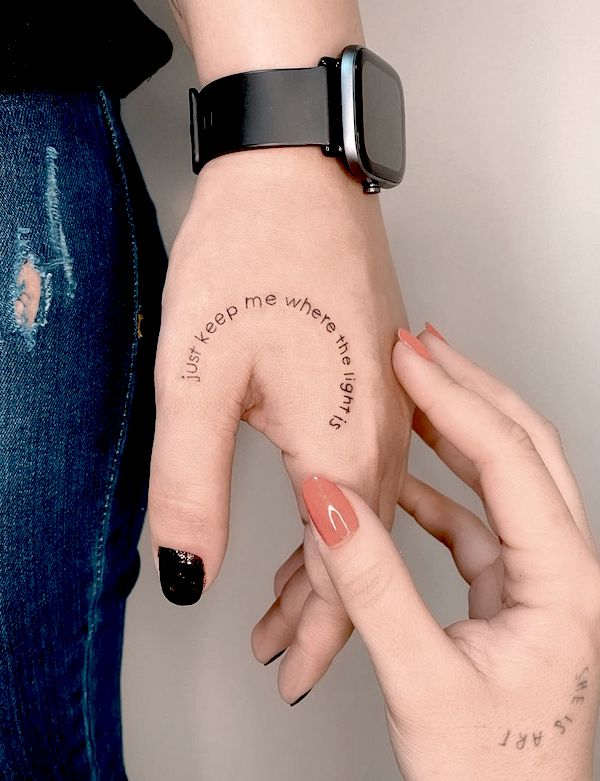 Just keep me where the light it quote tattoo by @tatuagens_deliicadas